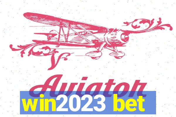 win2023 bet